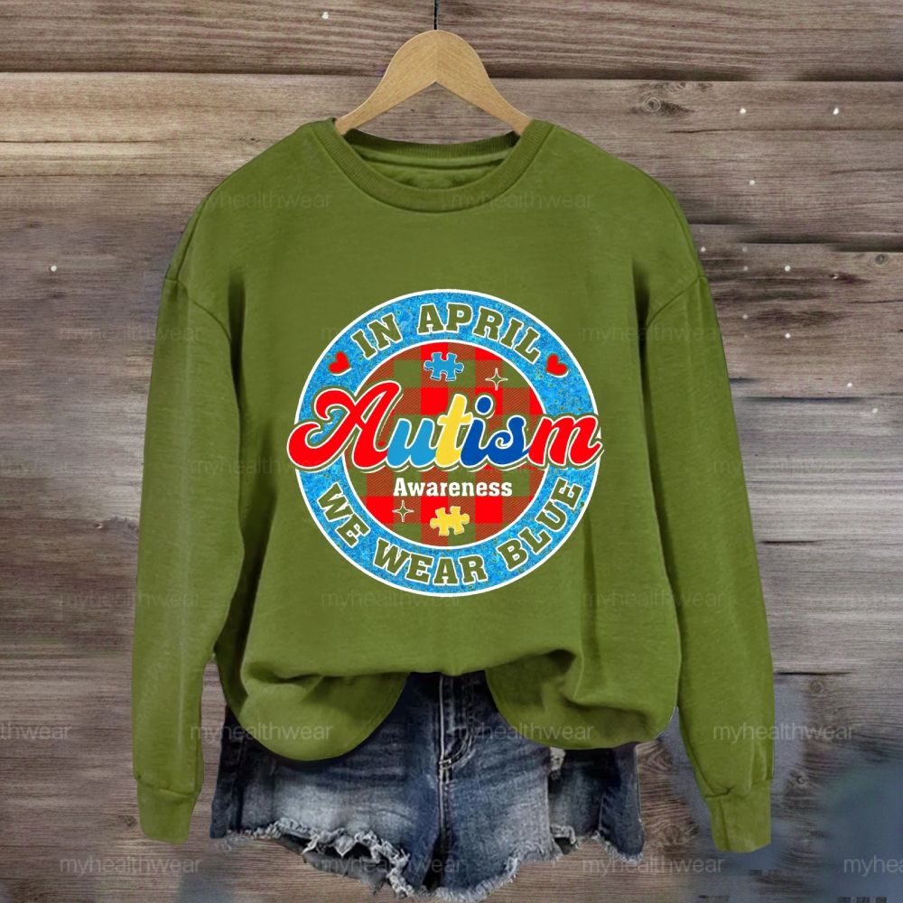 In April We Wear Blue Autism Awareness Colorful Letter Plaid Sweatshirt