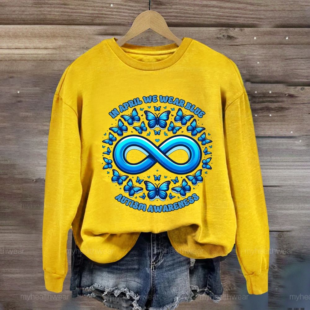 In April We Wear Blue Autism Awareness Blue Butterfly Sweatshirt
