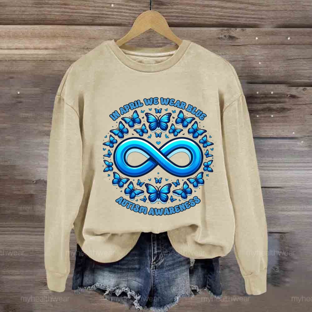 In April We Wear Blue Autism Awareness Blue Butterfly Sweatshirt