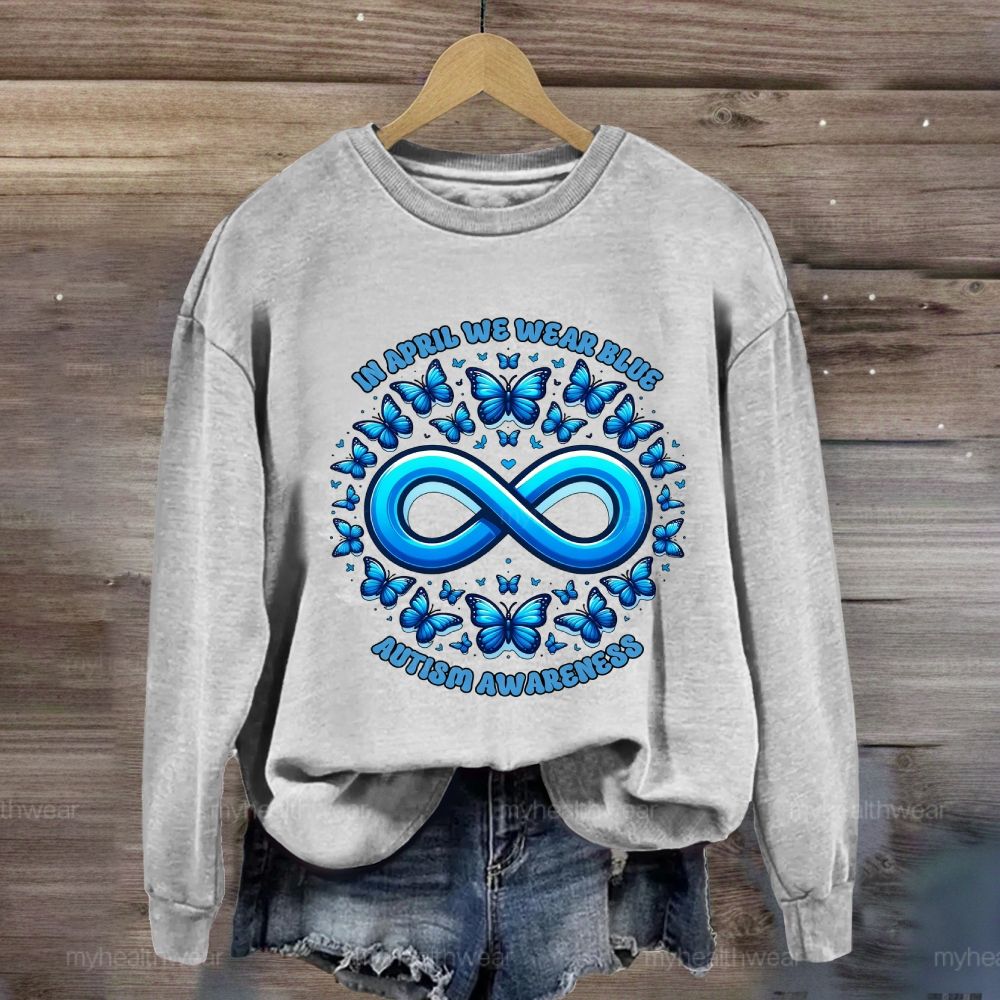 In April We Wear Blue Autism Awareness Blue Butterfly Sweatshirt