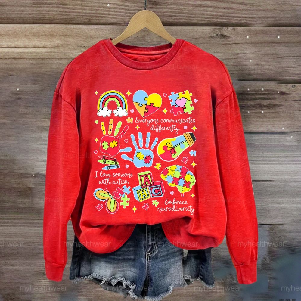 Everyone Communicate Differently Heart Autism Awareness Sweatshirt
