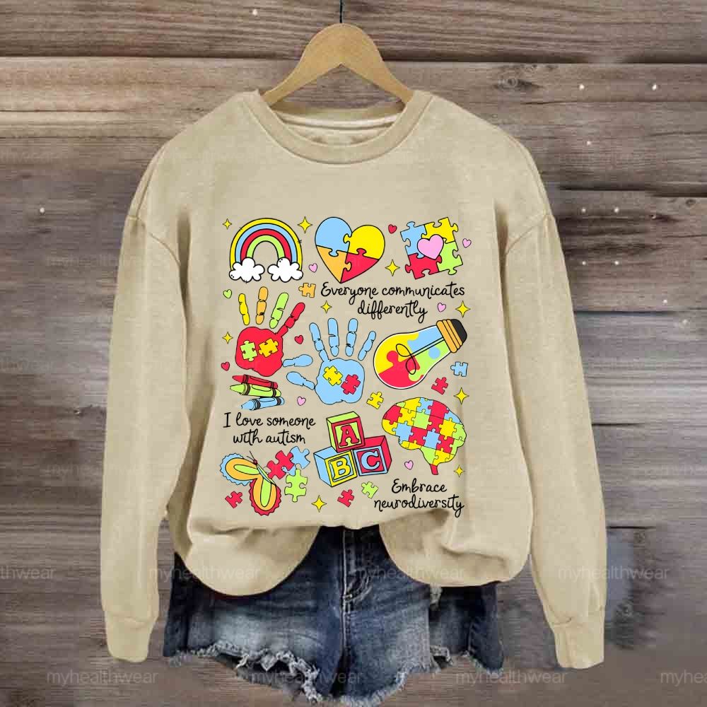 Everyone Communicate Differently Heart Autism Awareness Sweatshirt