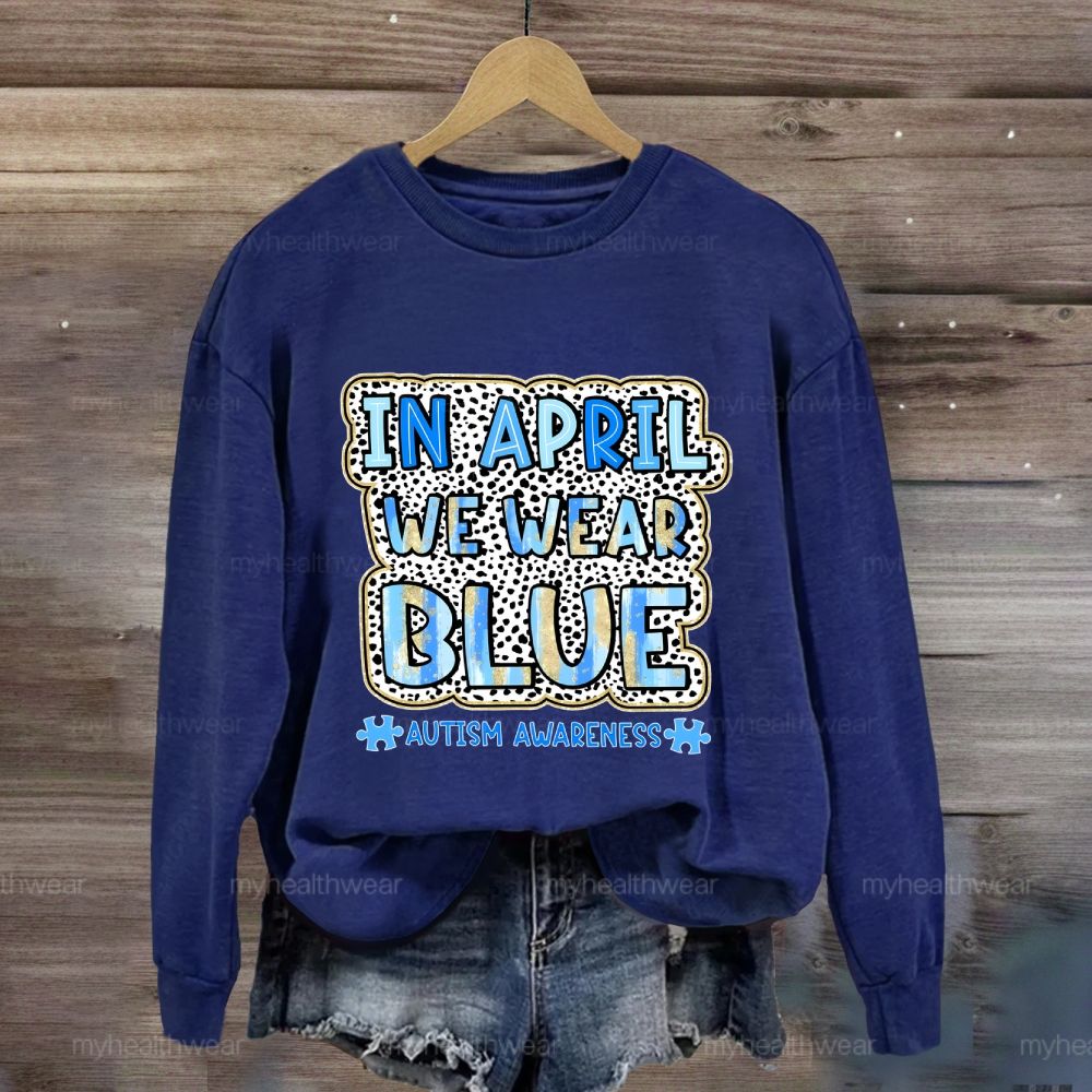 In April We Wear Blue Autism Awareness Leopard Print Sweatshirt