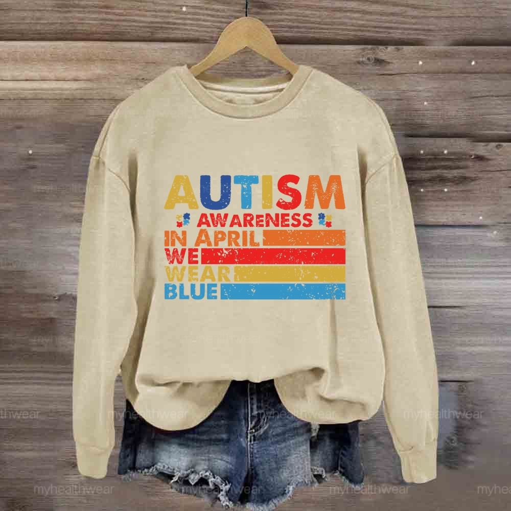 In April We Wear Blue Autism Awareness Colorful Lines Sweatshirt