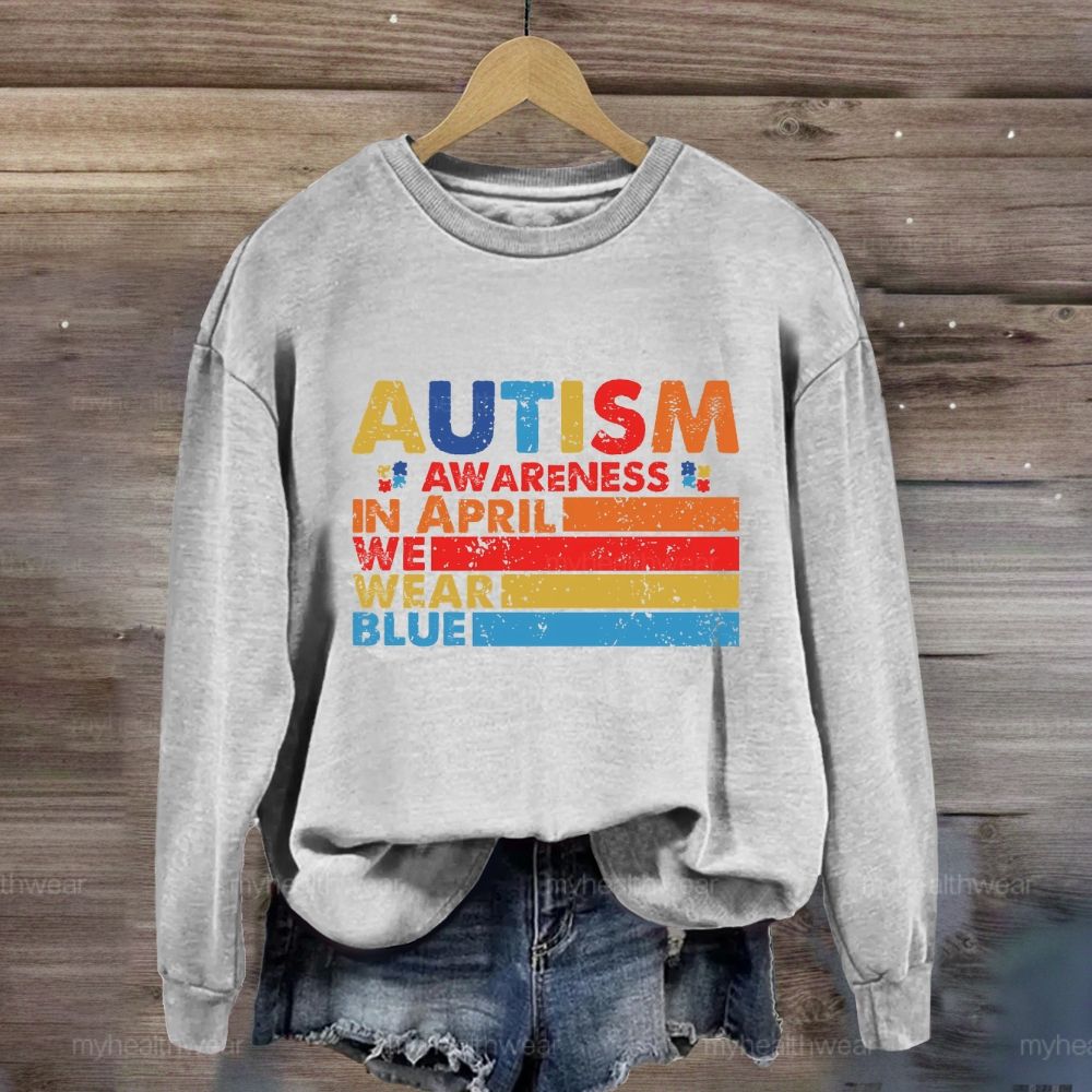 In April We Wear Blue Autism Awareness Colorful Lines Sweatshirt