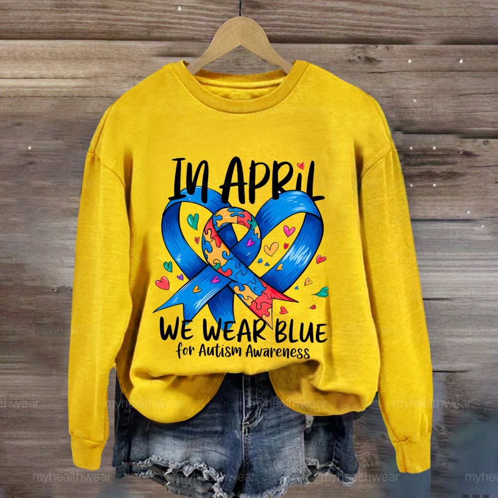 In April We Wear Blue For Autism Awareness Blue Ribbon Puzzle Sweatshirt