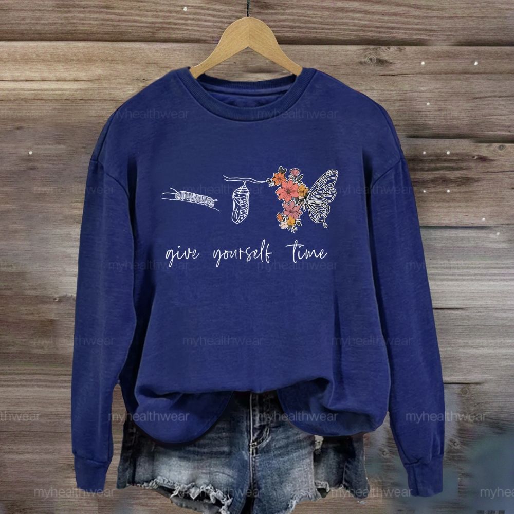 Give Youself Time Butterfly Sweatshirt