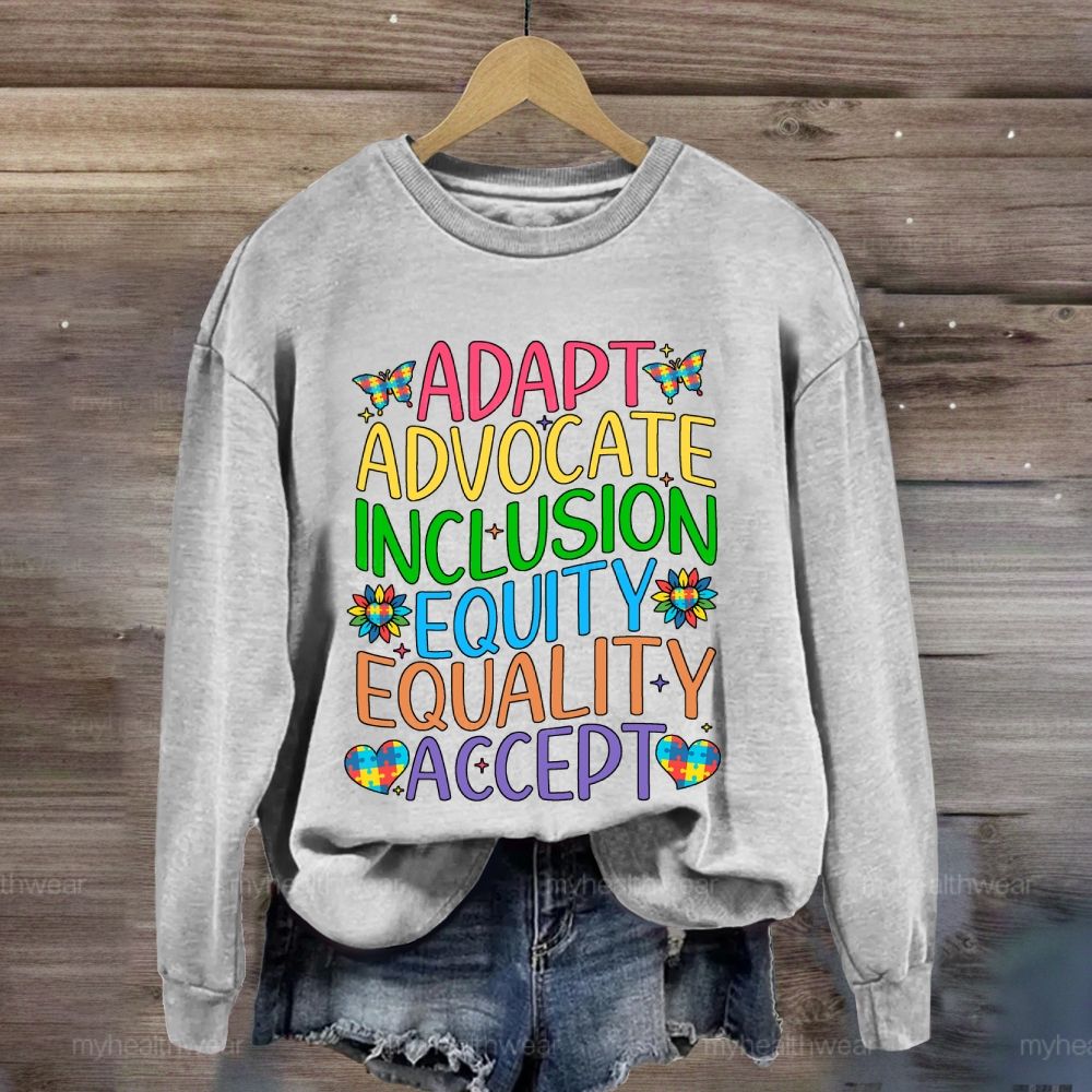 Accept Adapt Advocate Inclusion Equity Equality Colorful Letters Sweatshirt