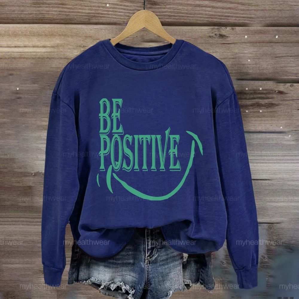 Be Positive Smile Sweatshirt