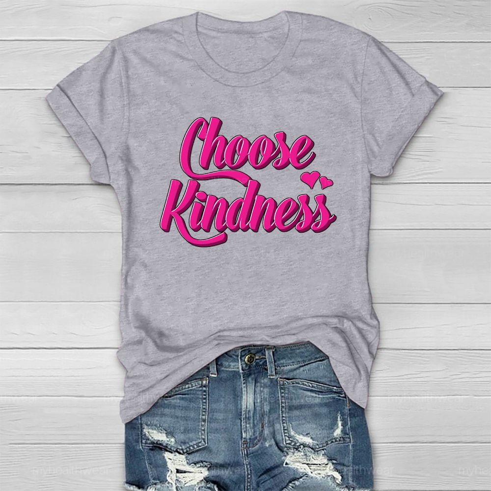 Choose Kindness Love Healthwear T-shirt