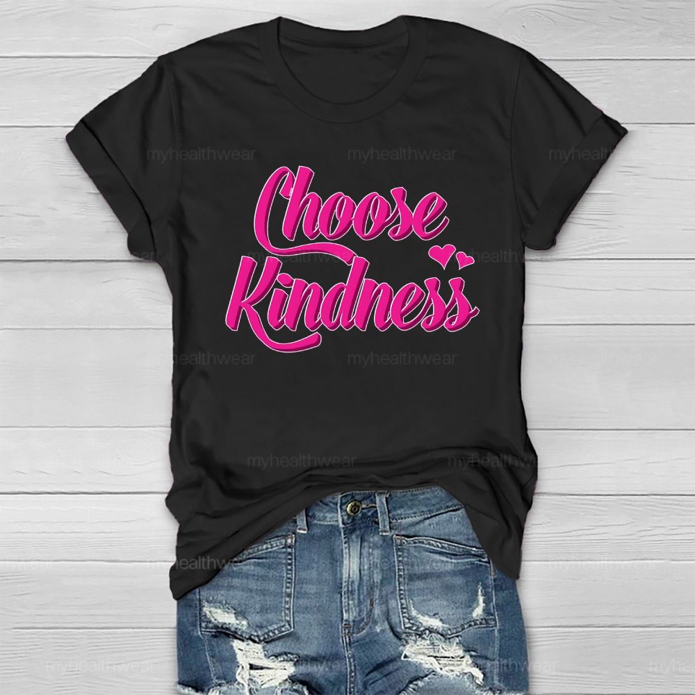 Choose Kindness Love Healthwear T-shirt