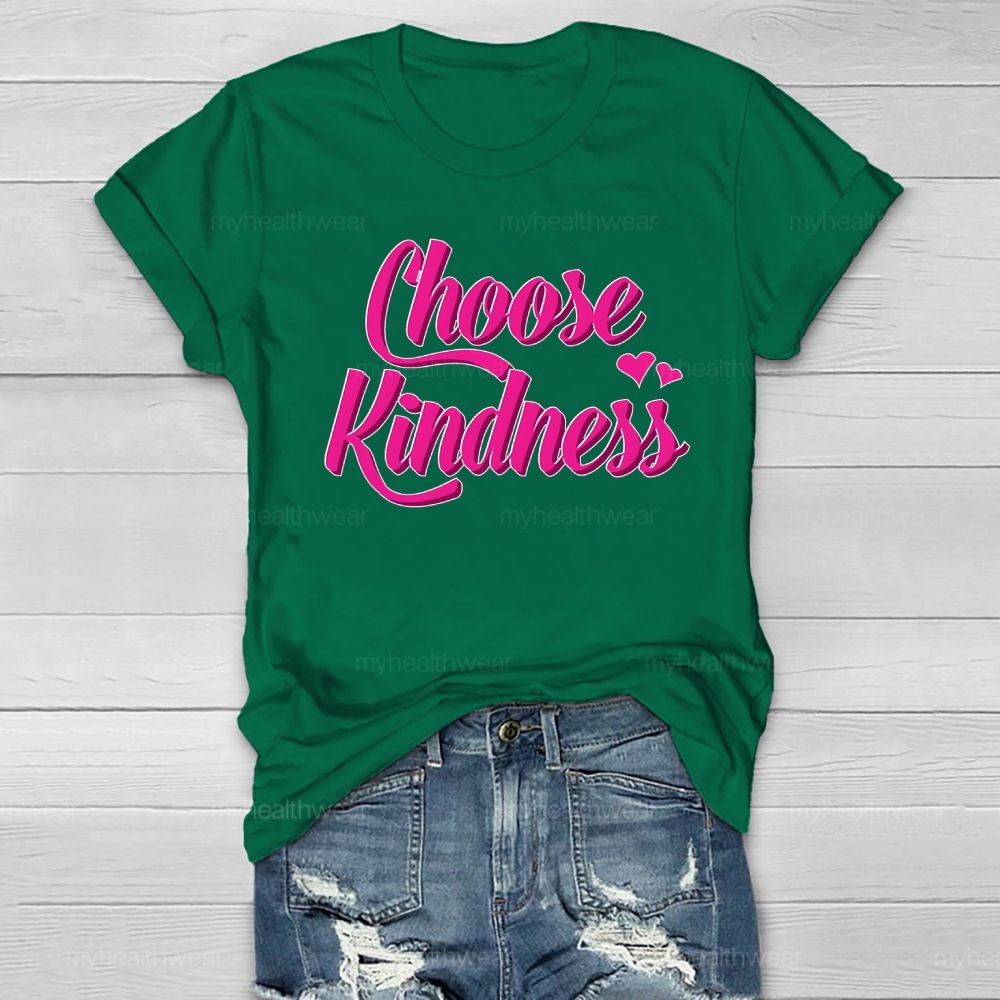 Choose Kindness Love Healthwear T-shirt