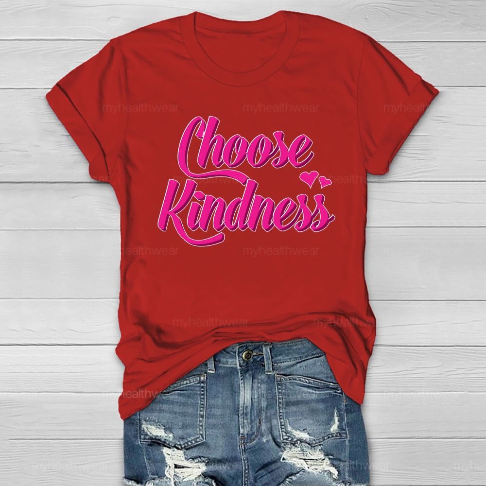 Choose Kindness Love Healthwear T-shirt