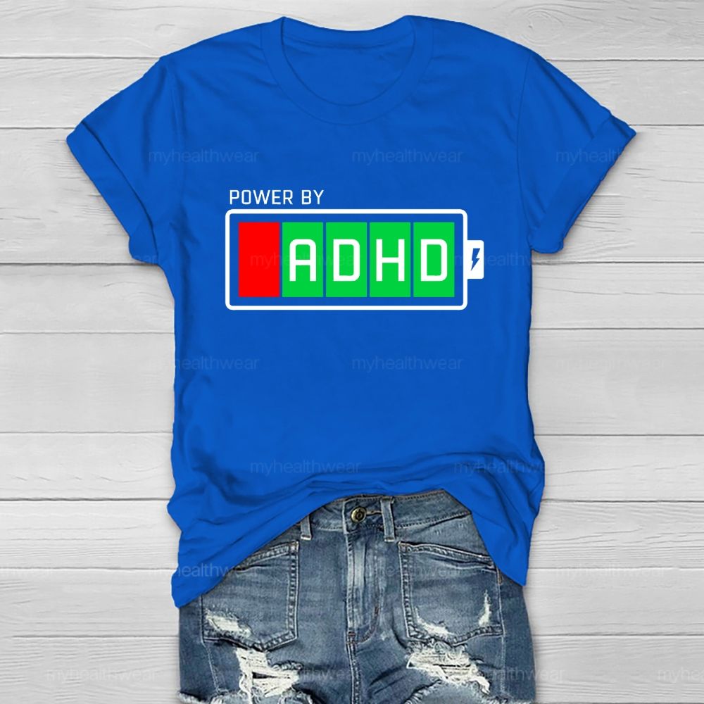 Power By Adhd Healthwear T-shirt