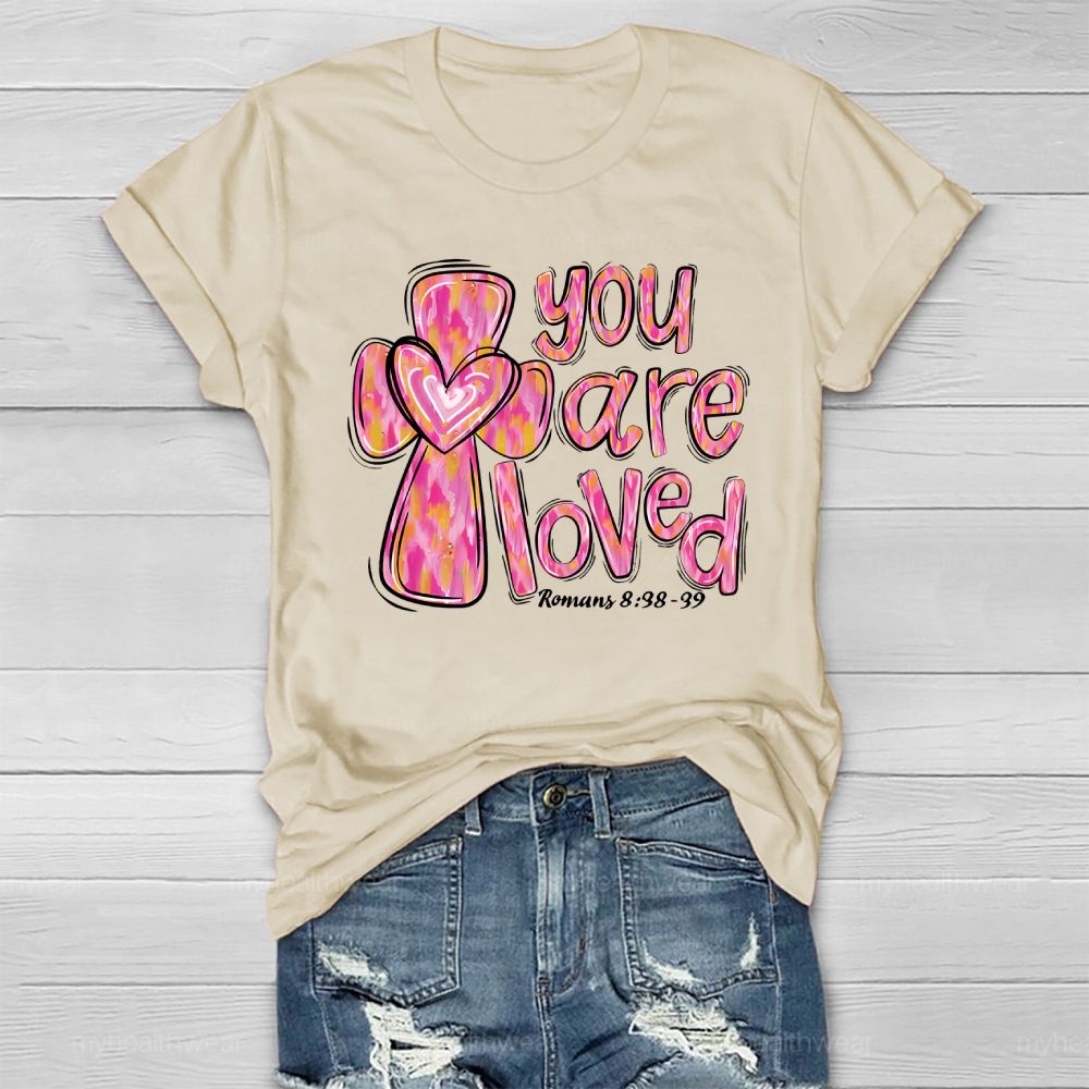 You Are Loved Romans 8:38-39 Healthwear T-shirt