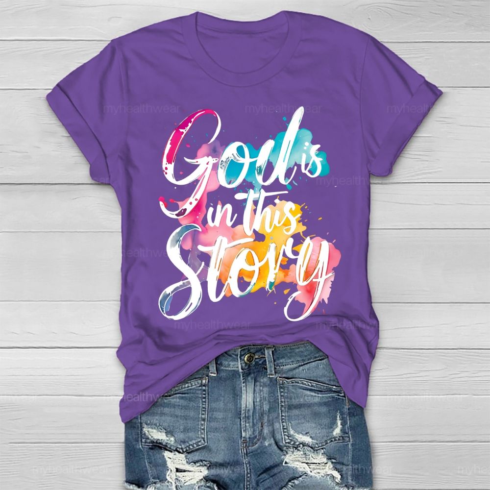 God Is In This Story Healthwear T-shirt