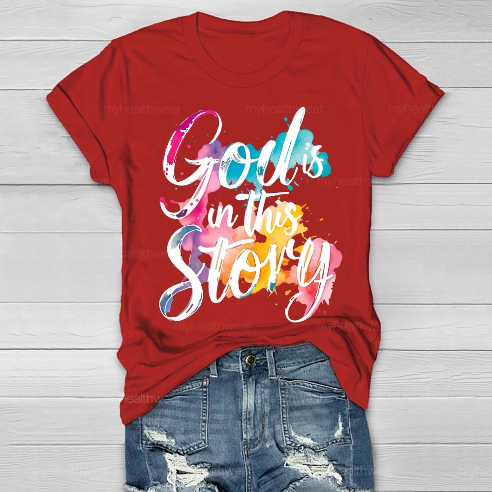 God Is In This Story Healthwear T-shirt