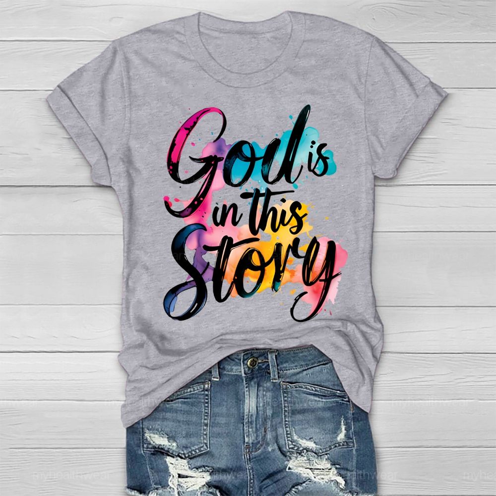 God Is In This Story Healthwear T-shirt