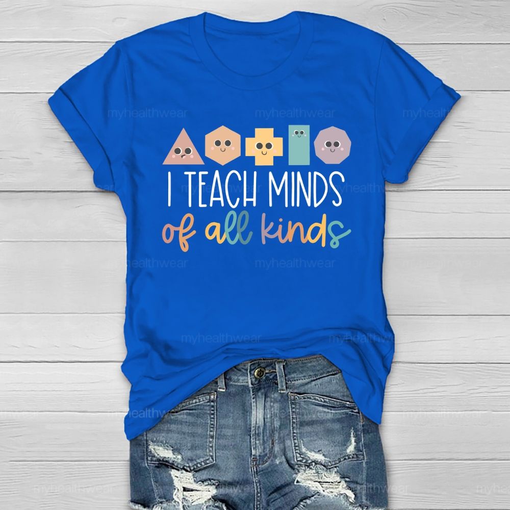 I Teach Minds Of All Kinds Healthwear T-shirt