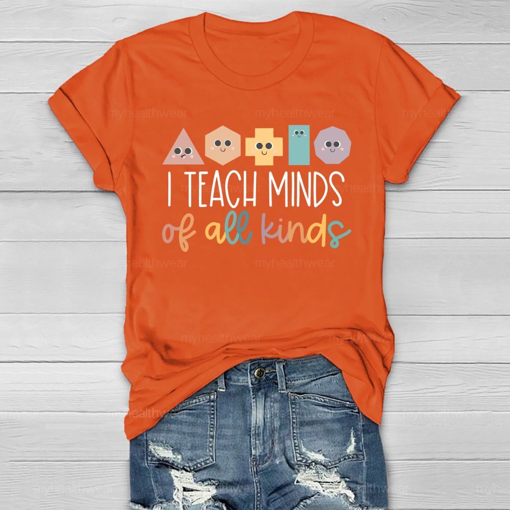 I Teach Minds Of All Kinds Healthwear T-shirt