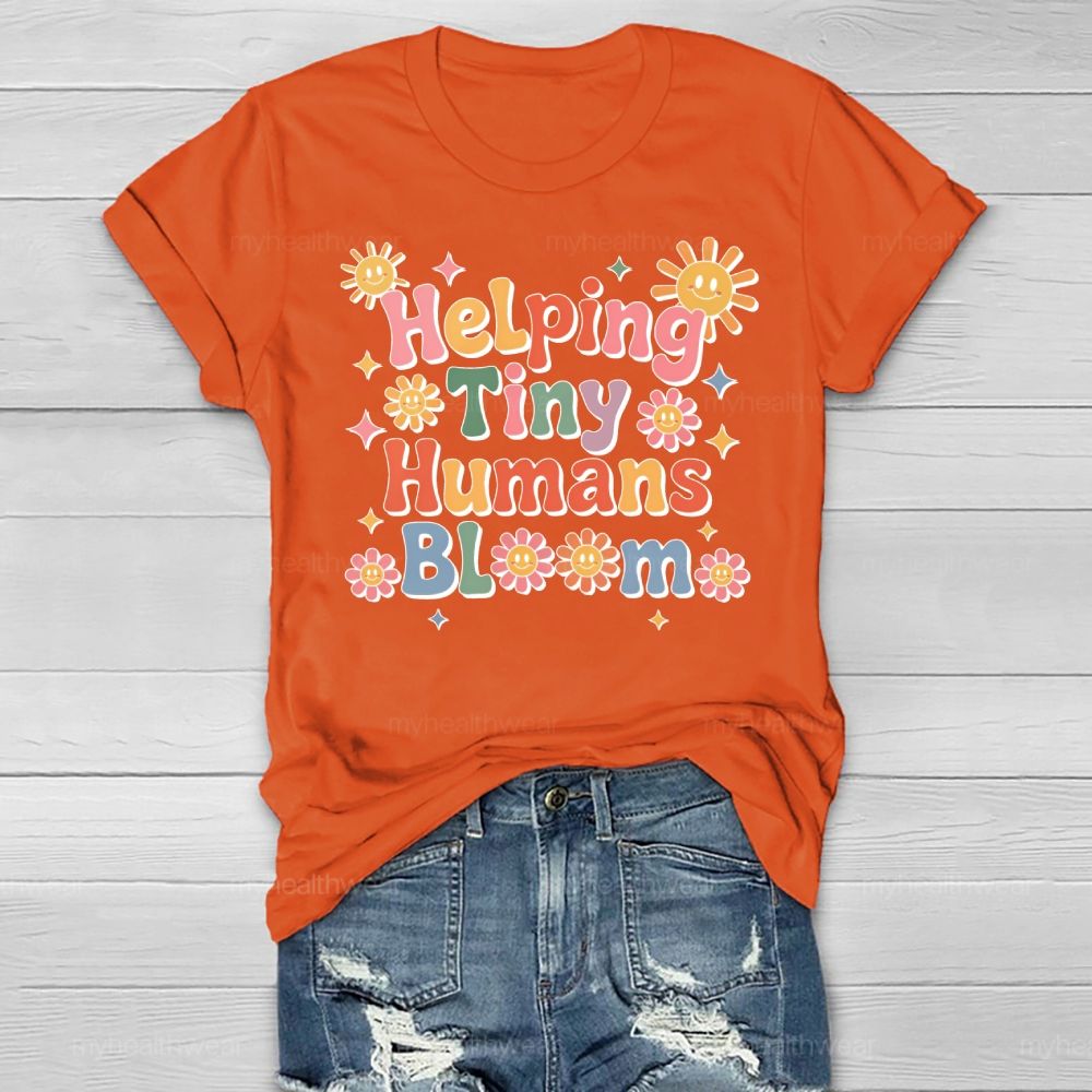 Helping Tiny Humans Bloom Flowers Healthwear T-shirt