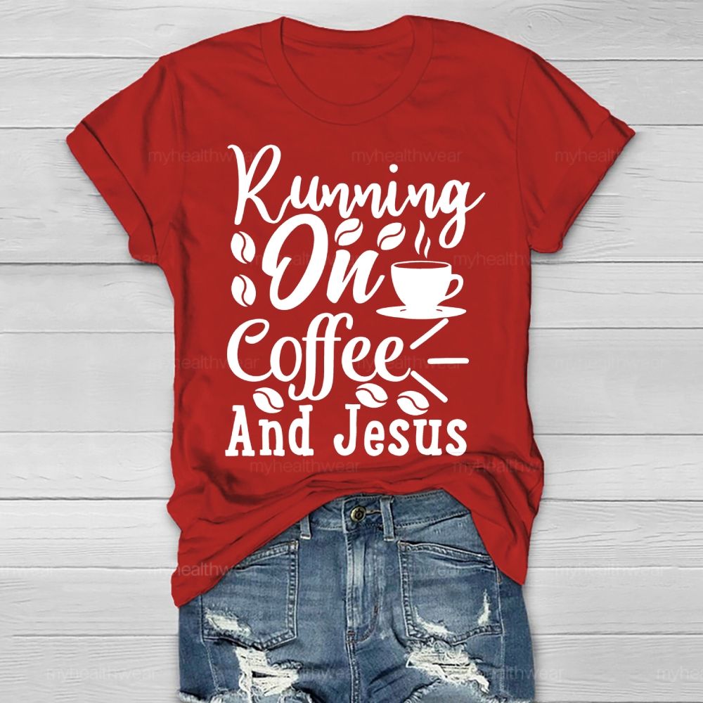 Running On Coffee And Jesus Healthwear T-shirt