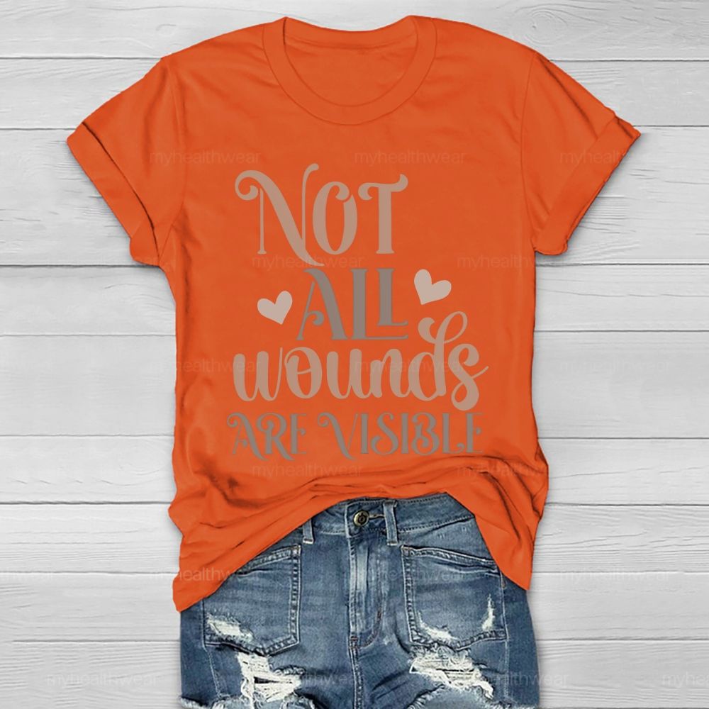 Not All Wounds Are Visible Patterns Letters Healthwear T-shirt