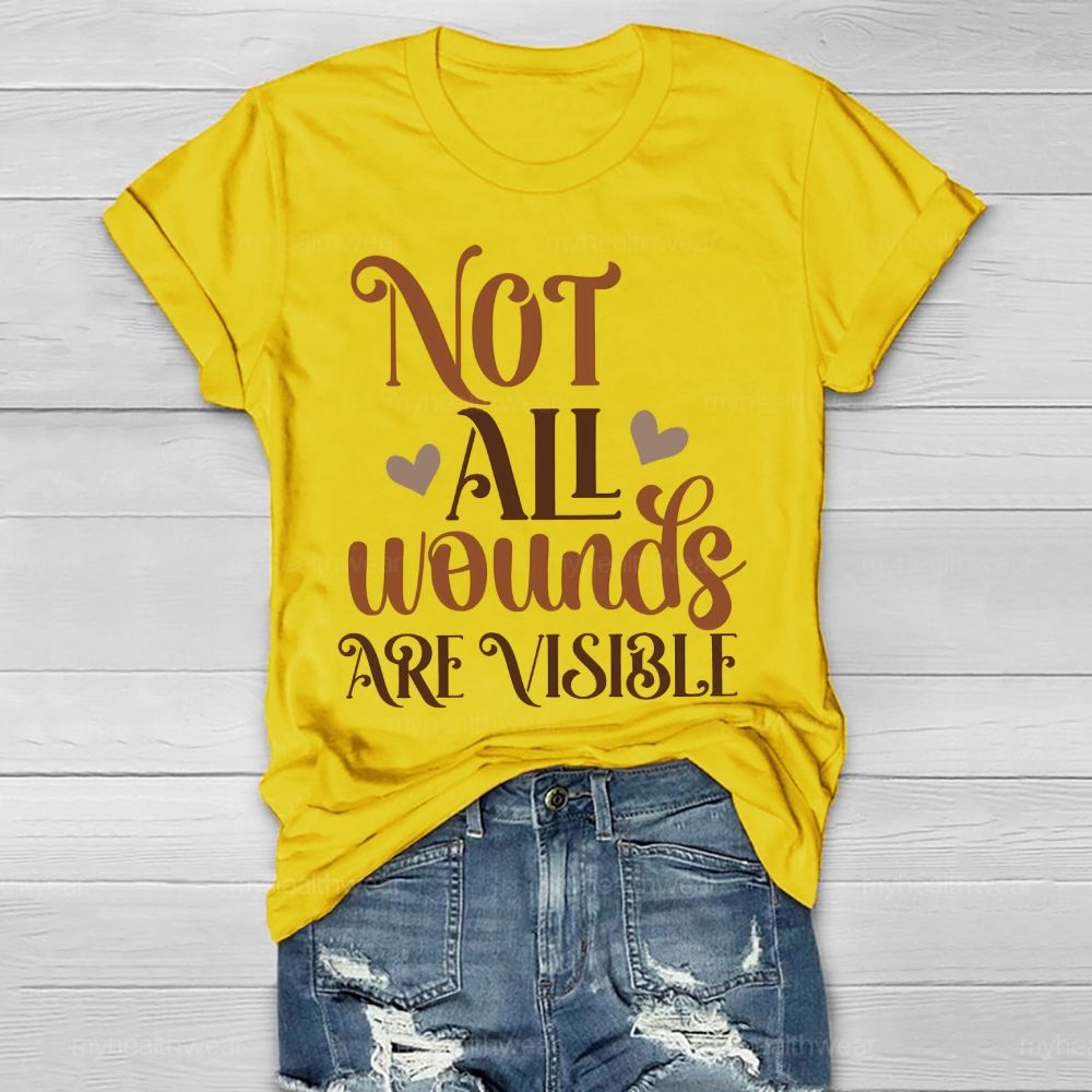 Not All Wounds Are Visible Patterns Letters Healthwear T-shirt