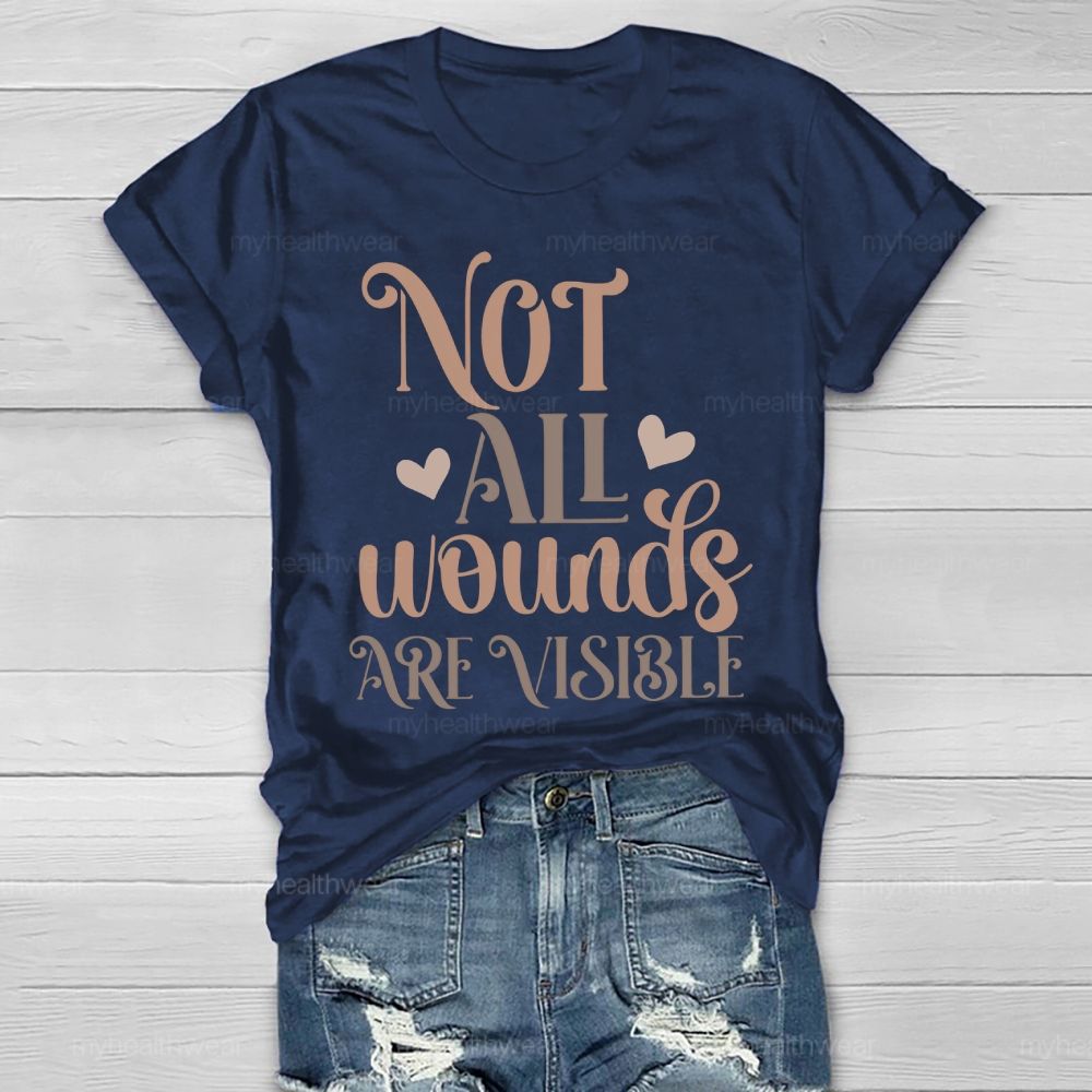 Not All Wounds Are Visible Patterns Letters Healthwear T-shirt