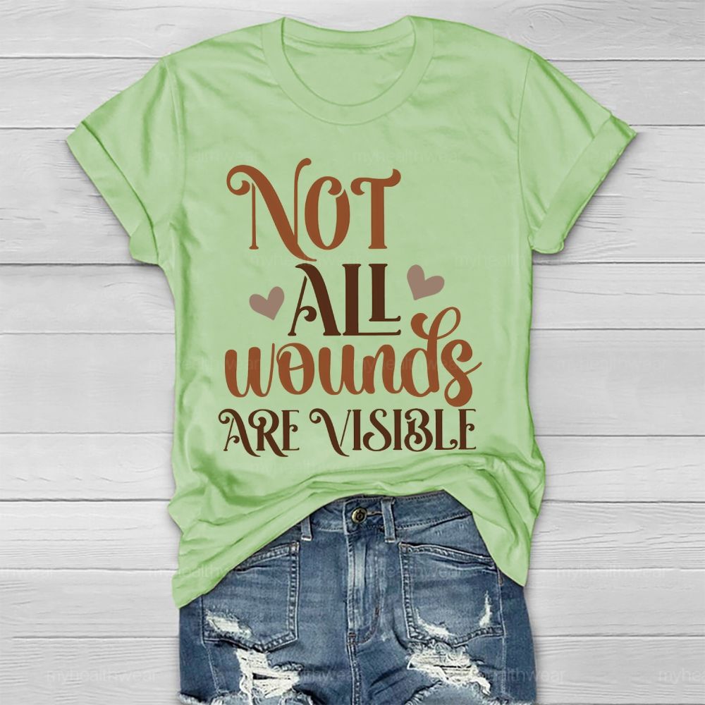 Not All Wounds Are Visible Patterns Letters Healthwear T-shirt