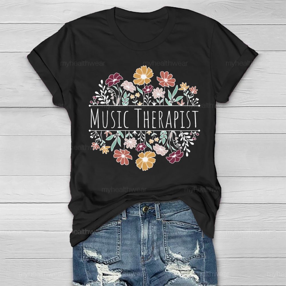 Music Therapist Flower Healthwear T-shirt