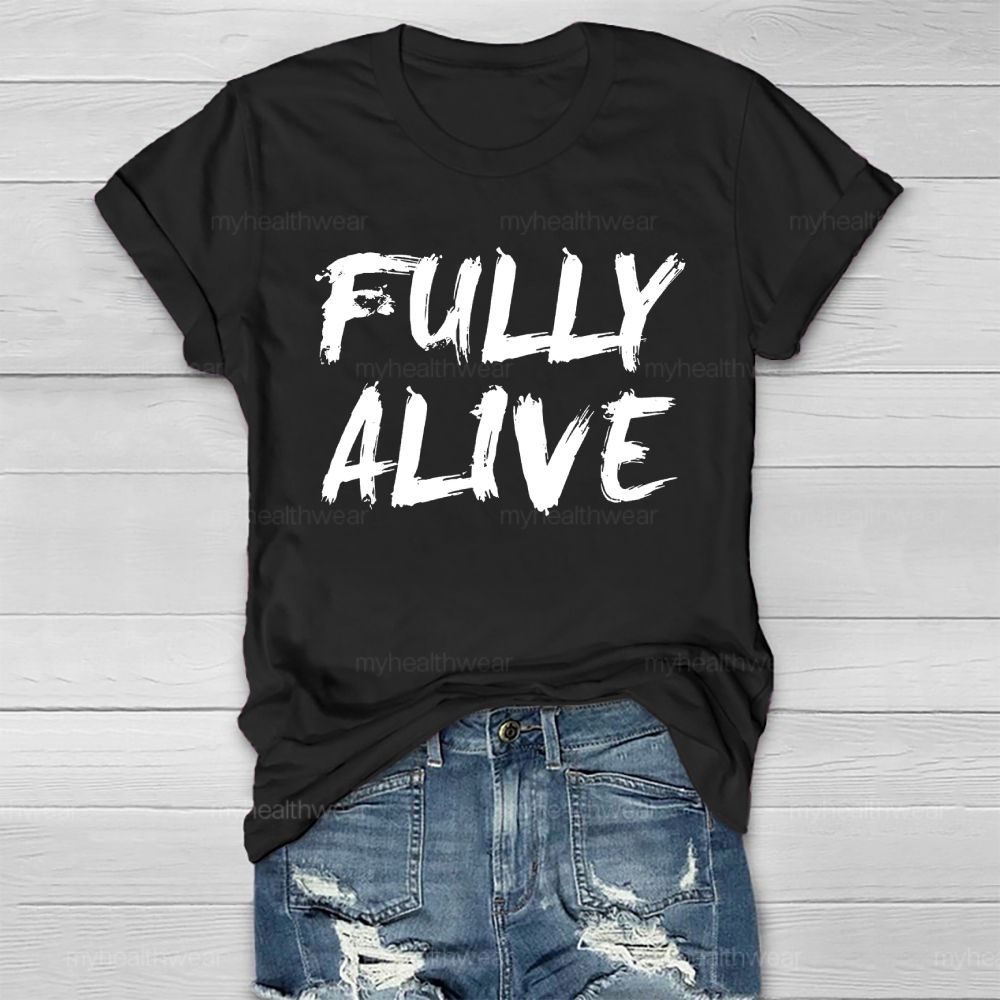 Fully Alive Healthwear T-shirt
