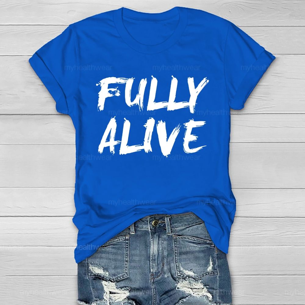 Fully Alive Healthwear T-shirt