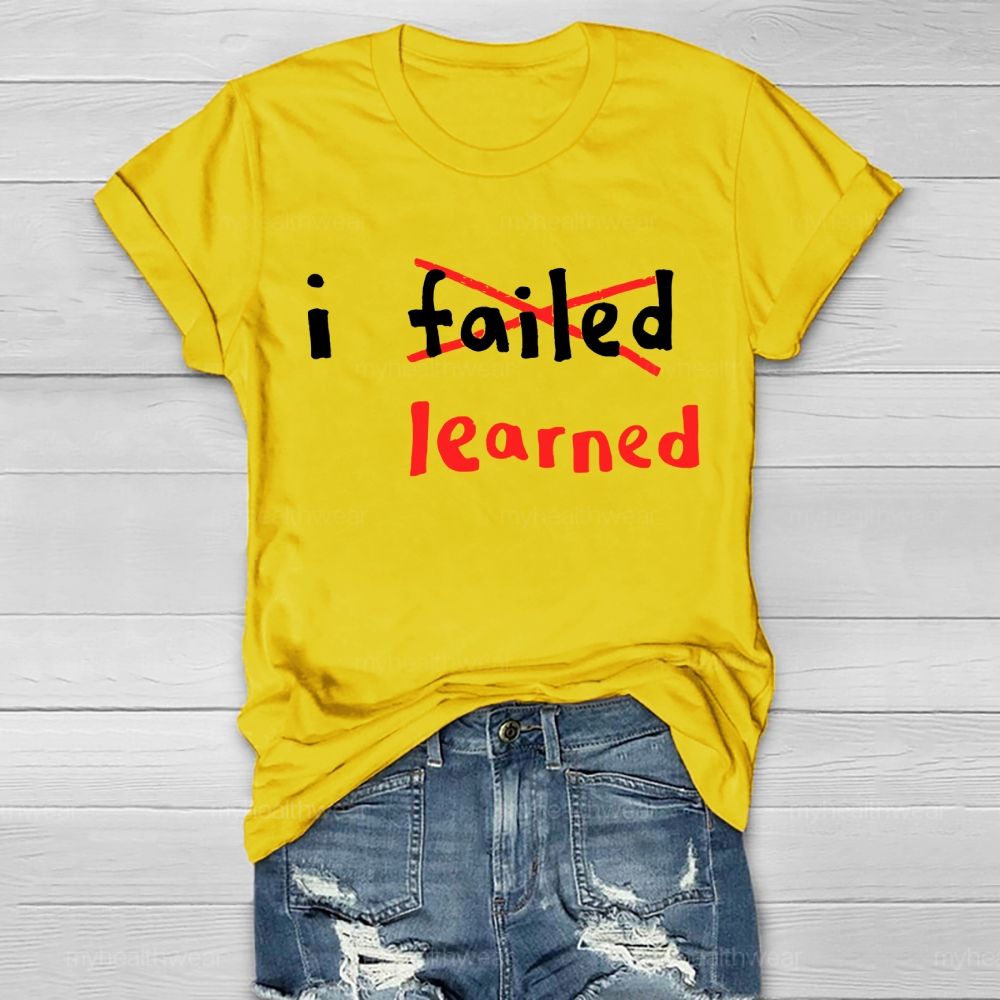 I Failed I Learned Healthwear T-shirt