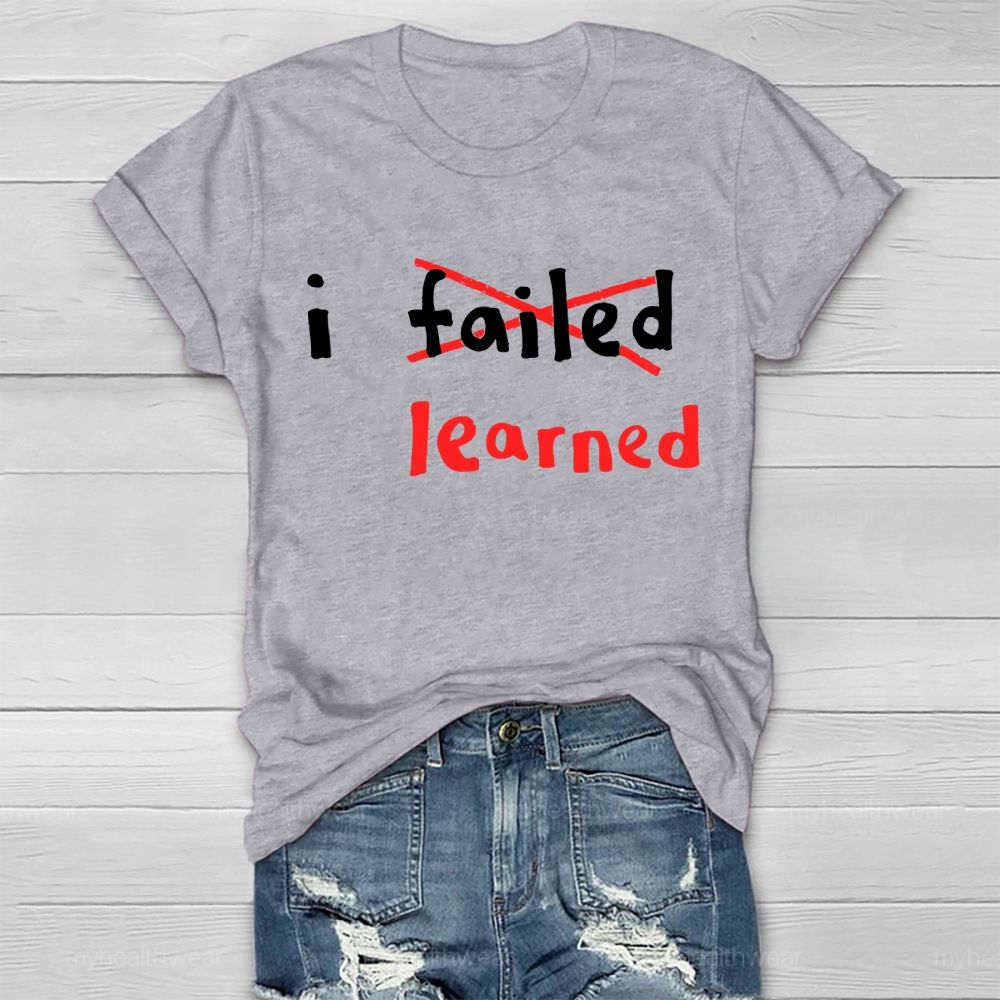 I Failed I Learned Healthwear T-shirt