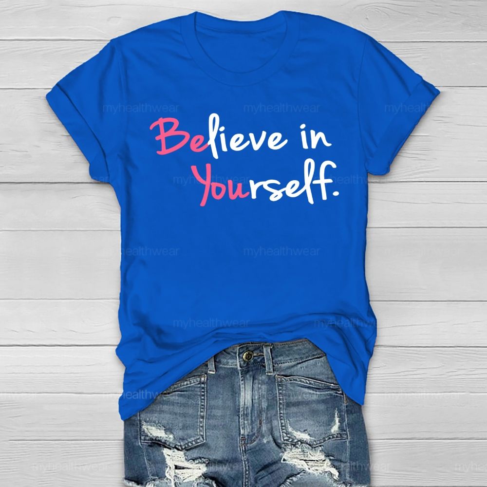 Believe In Yourself Healthwear T-shirt