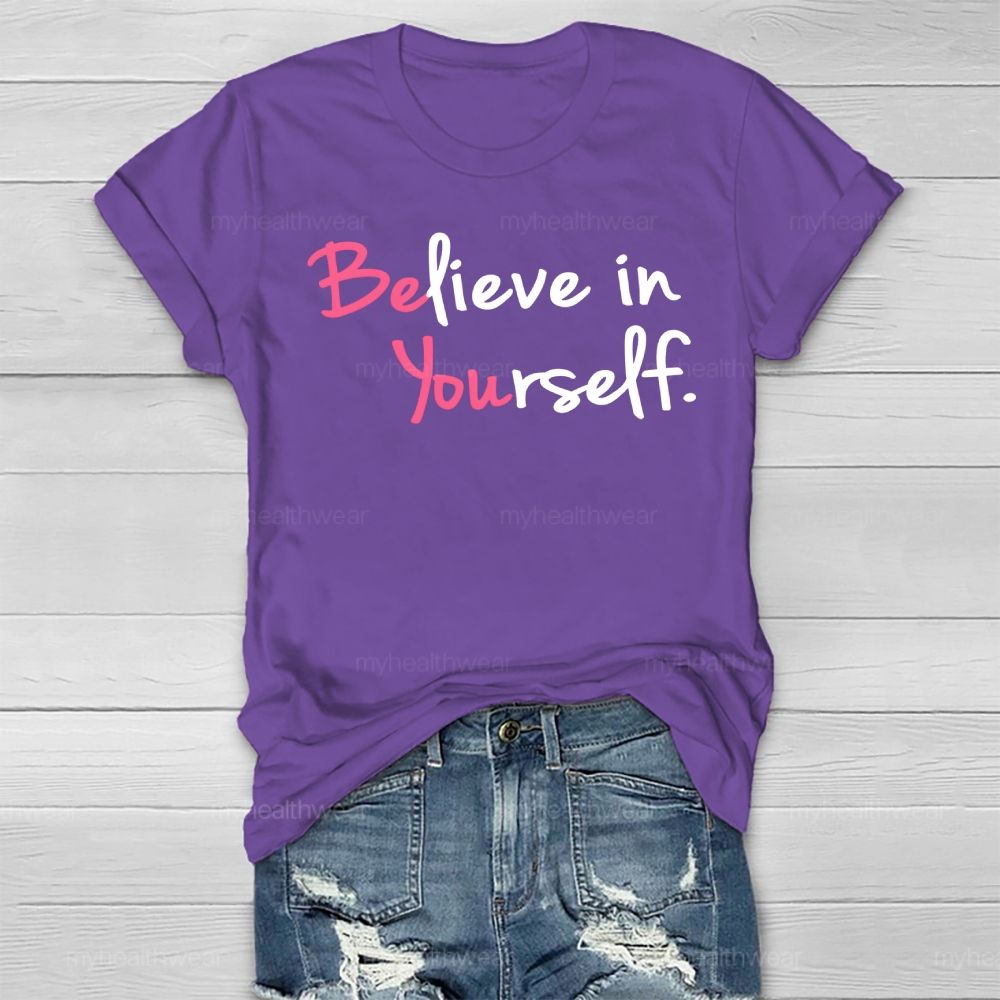 Believe In Yourself Healthwear T-shirt
