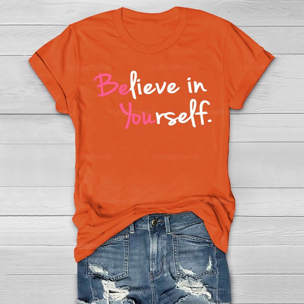 Believe In Yourself Healthwear T-shirt