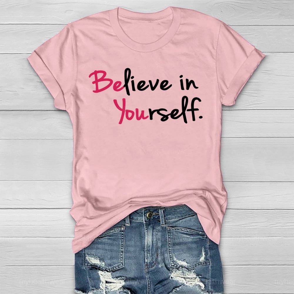 Believe In Yourself Healthwear T-shirt