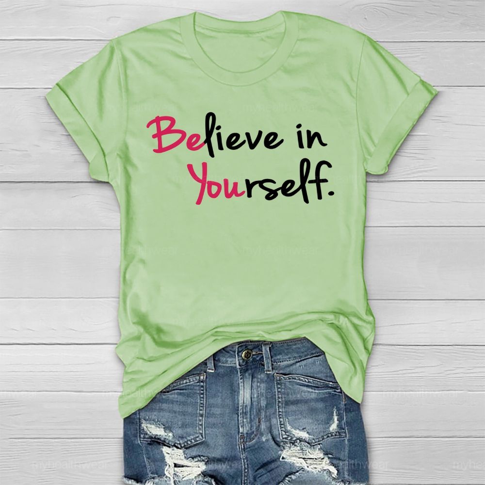 Believe In Yourself Healthwear T-shirt