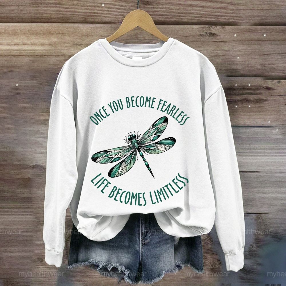 Once You Become Fearless You Become Limitless Sweatshirt