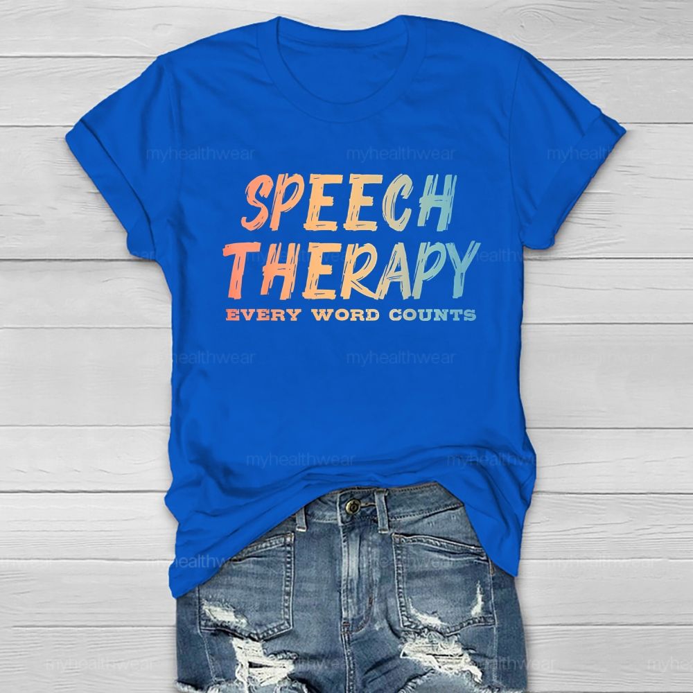 Speech Therapy Every Word Counts Healthwear T-shirt