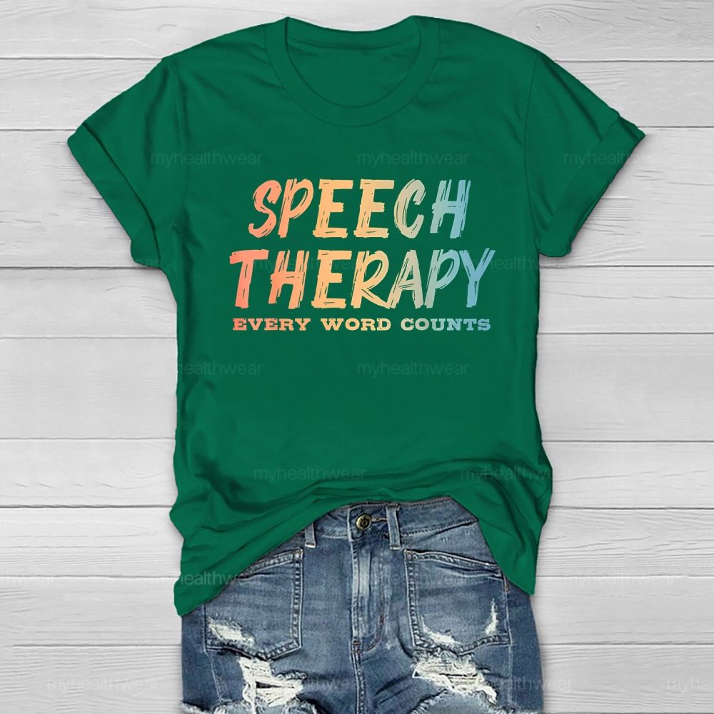 Speech Therapy Every Word Counts Healthwear T-shirt