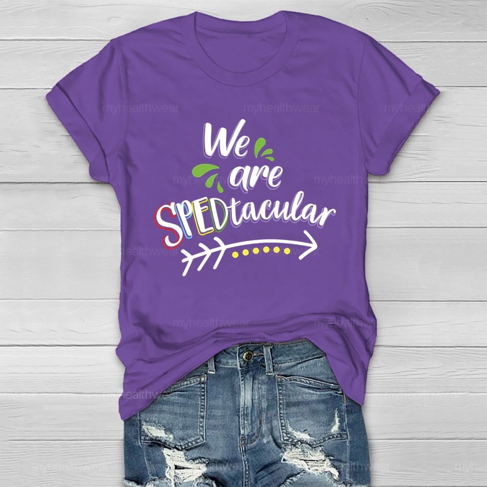We Are SPEDtacular Healthwear T-shirt