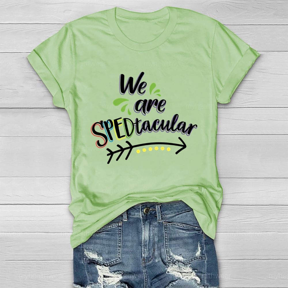 We Are SPEDtacular Healthwear T-shirt