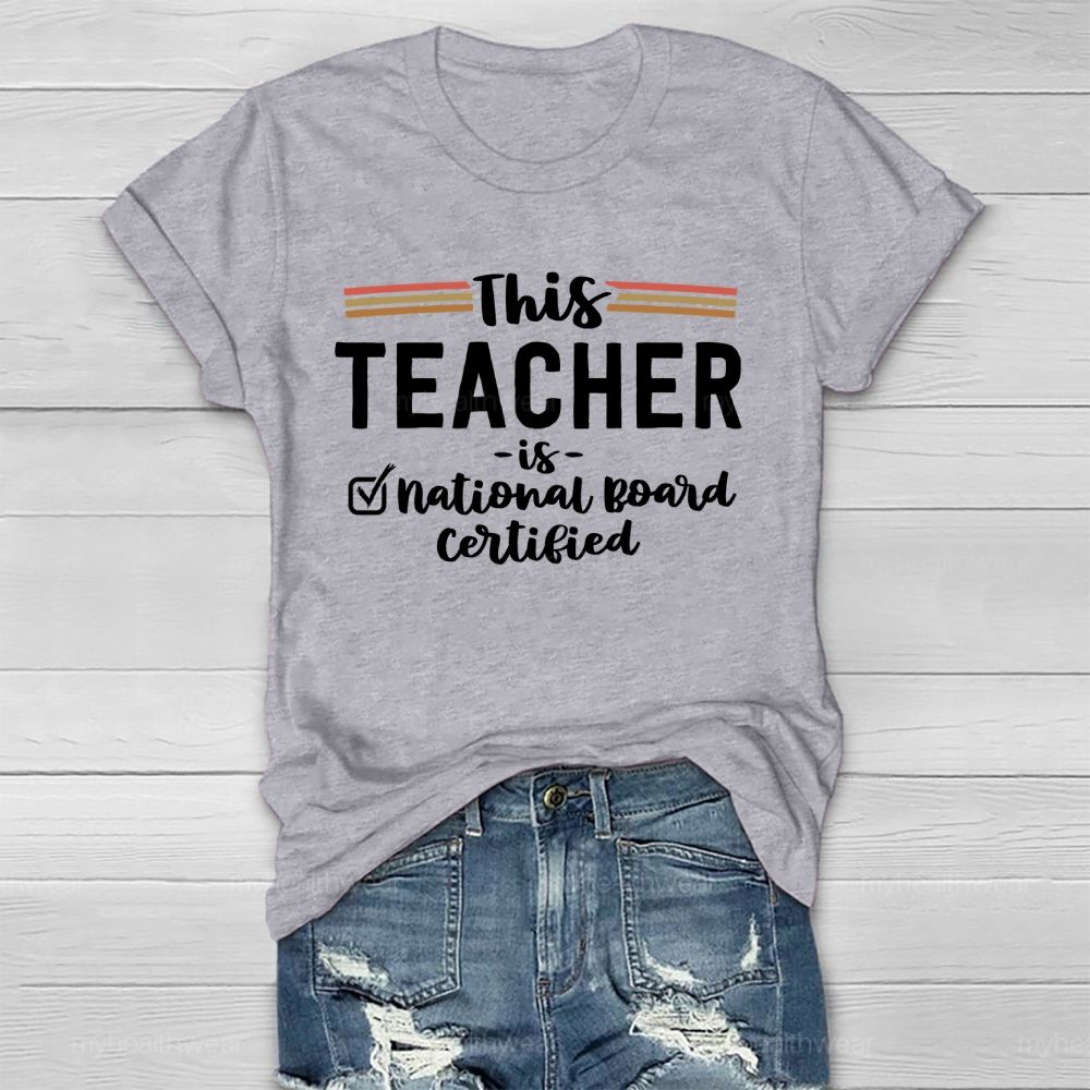 This Teacher Is National Board Certified Healthwear T-shirt