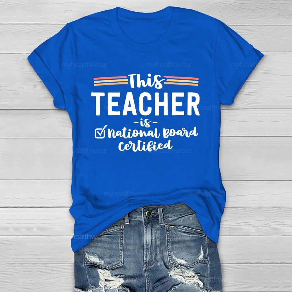 This Teacher Is National Board Certified Healthwear T-shirt