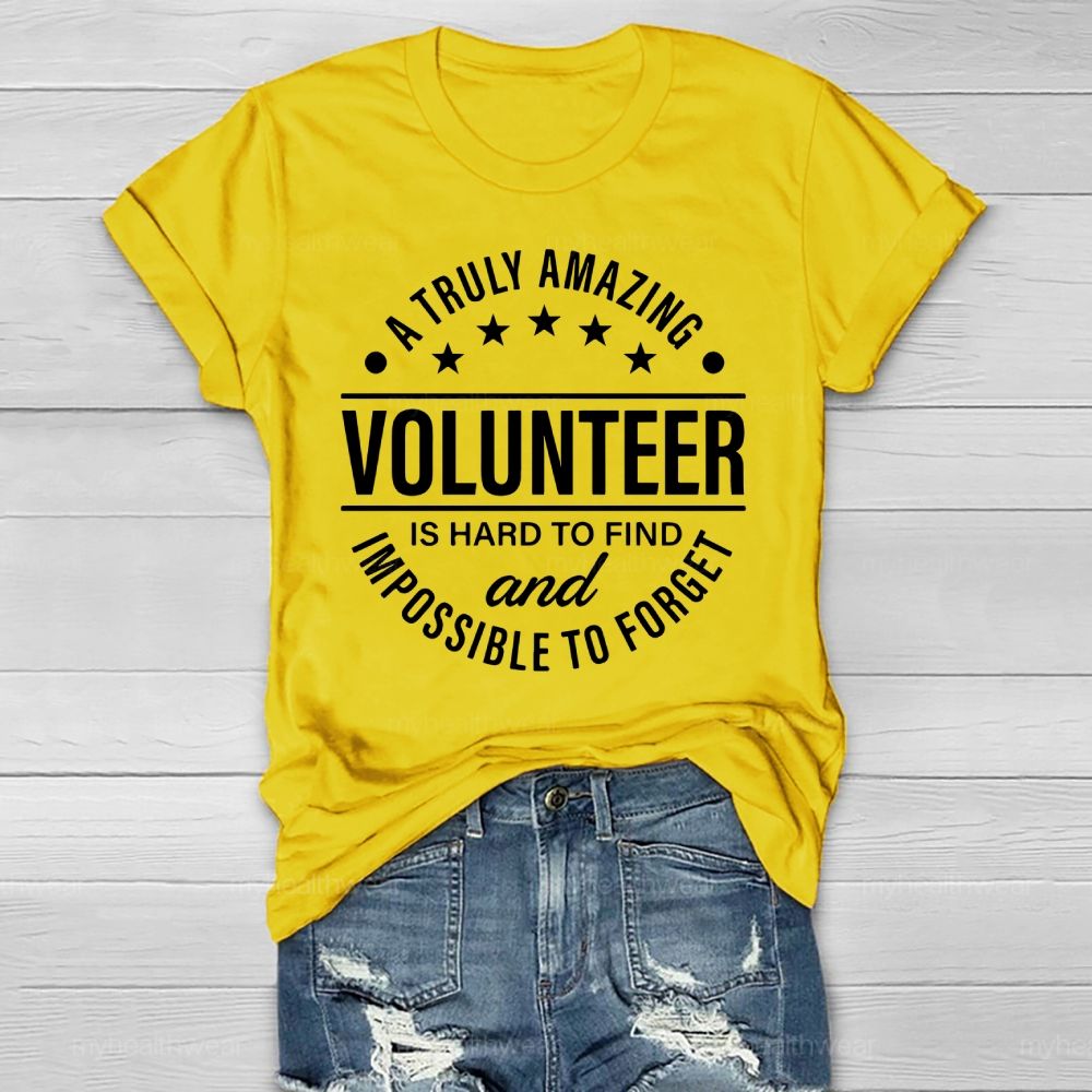 A Truly Amazing Volunteer Is Hard To Find Healthwear T-shirt