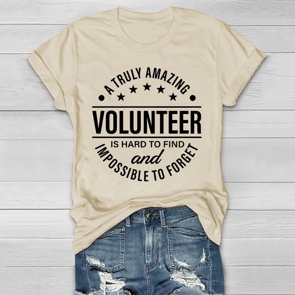 A Truly Amazing Volunteer Is Hard To Find Healthwear T-shirt