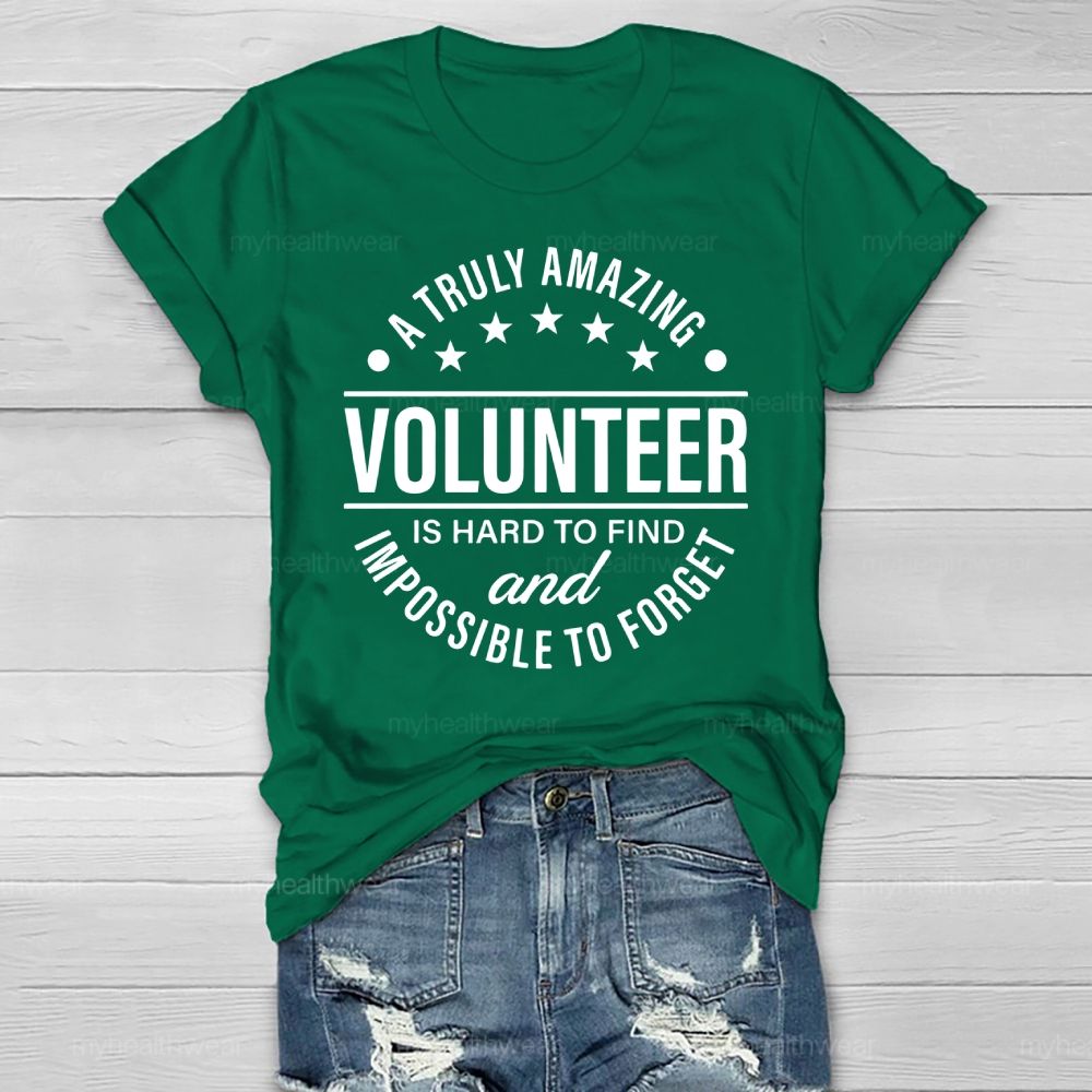 A Truly Amazing Volunteer Is Hard To Find Healthwear T-shirt